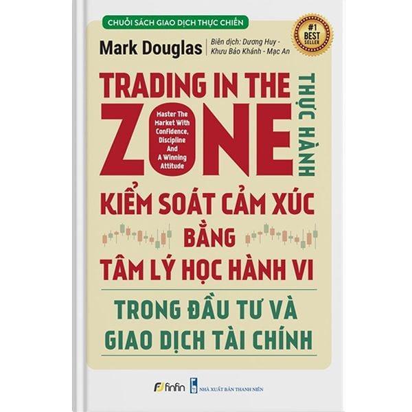 Trading in the Zone – Kiểm Soát Tâm Lý & Tư Duy Giao Dịch Xác Suất